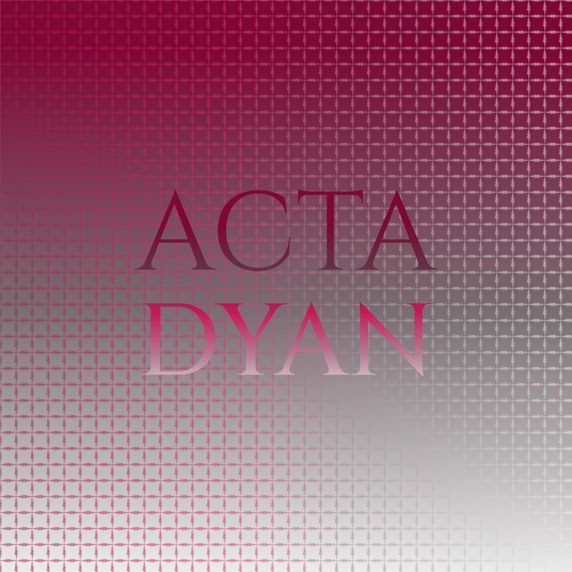 Acta Dyan