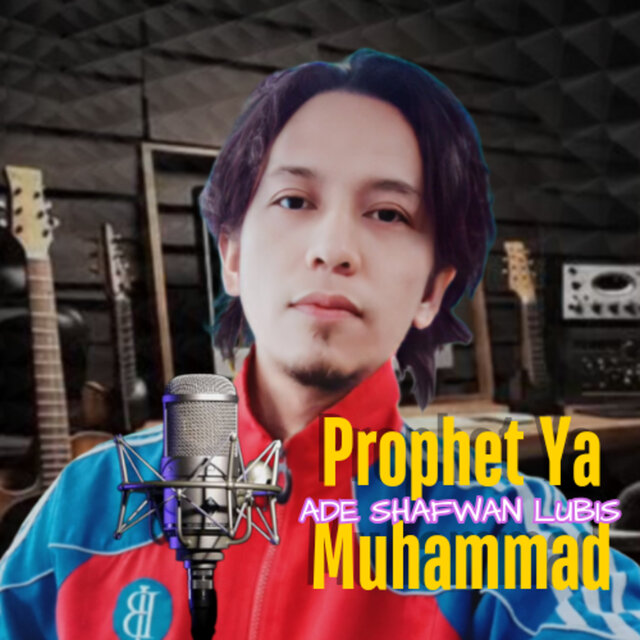 Prophet Ya Muhammad