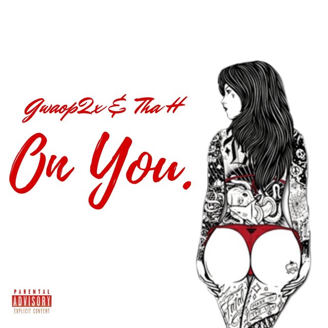 On You. (feat. Tha H)