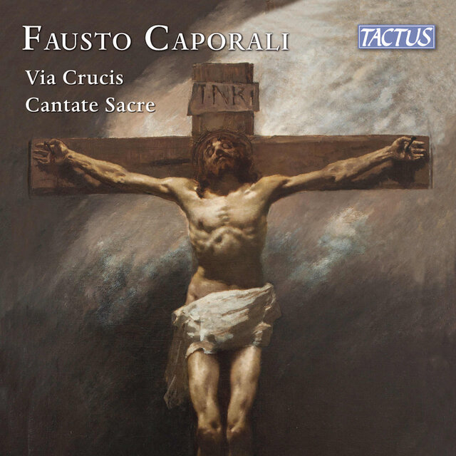 Caporali: Via crucis & Cantate sacre