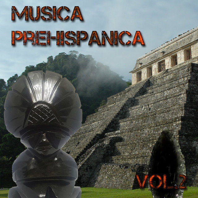 Musica Prehispanica, Vol. 2