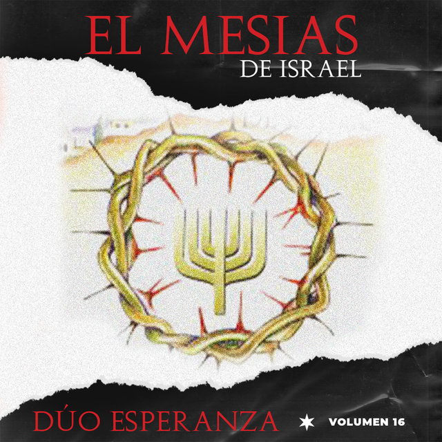 El Mesías de Israel (Vol. 16)