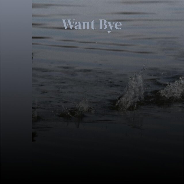 Want Bye