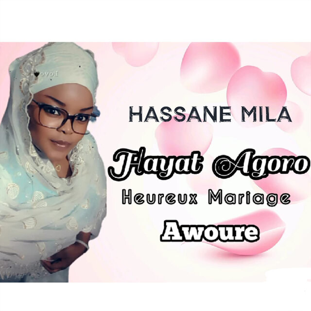 Hayat Agoro ( Heureux Mariage ) Awoure