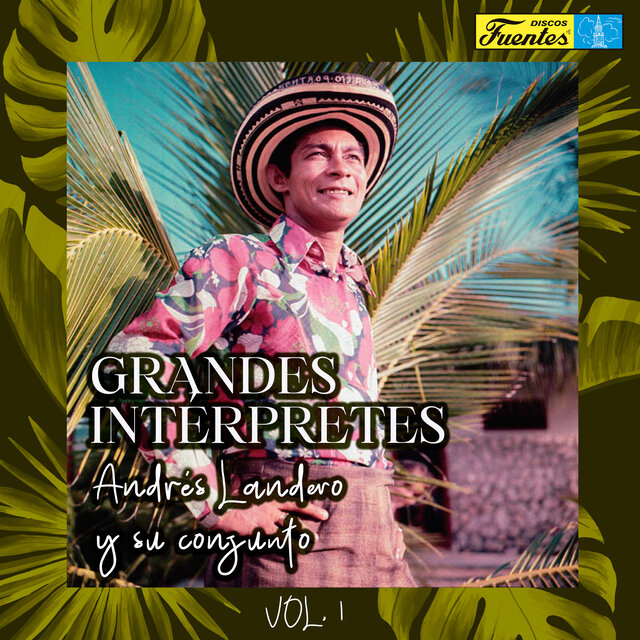Grandes Intérpretes: Andrés Landero (Vol.1)