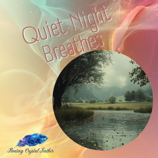 Quiet Night Breathes
