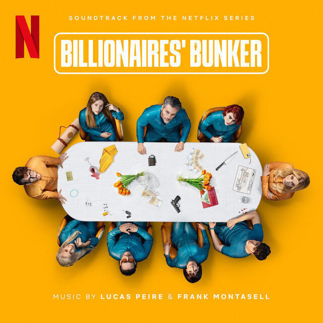 Billionaires' Bunker (Soundtrack from the Netflix Series)