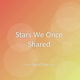 Stars We Once Shared