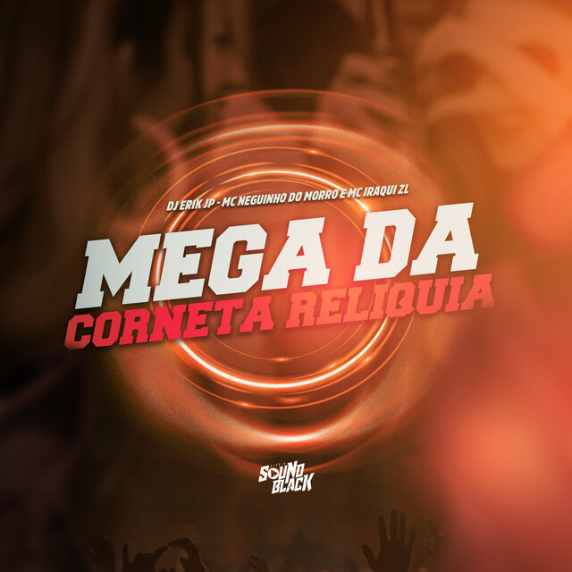 Mega da Corneta Reliquia