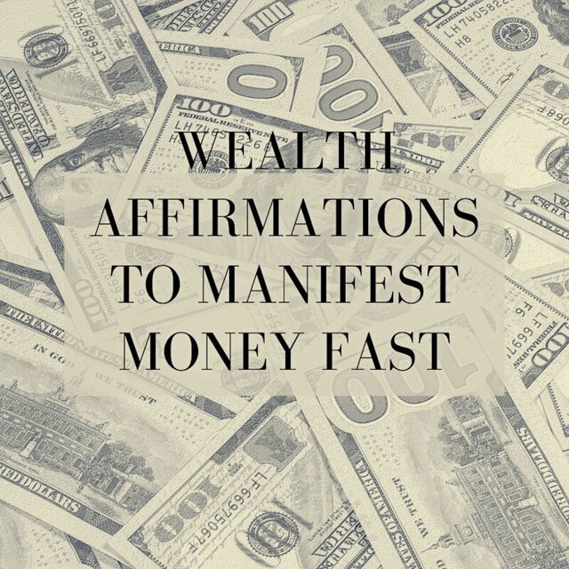 Wealth Affirmations to Manifest Money Fast