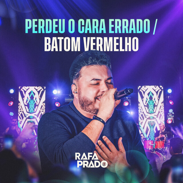 Perdeu o Cara Errado / Batom Vermelho (Ao Vivo)