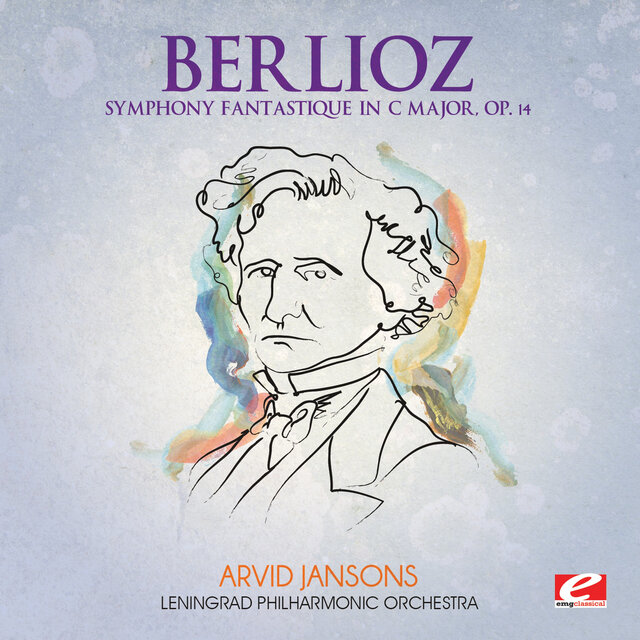 Cover art for album Berlioz: Symphony Fantastique in C Major, Op. 14 (2013 Remaster) by Hector Berlioz