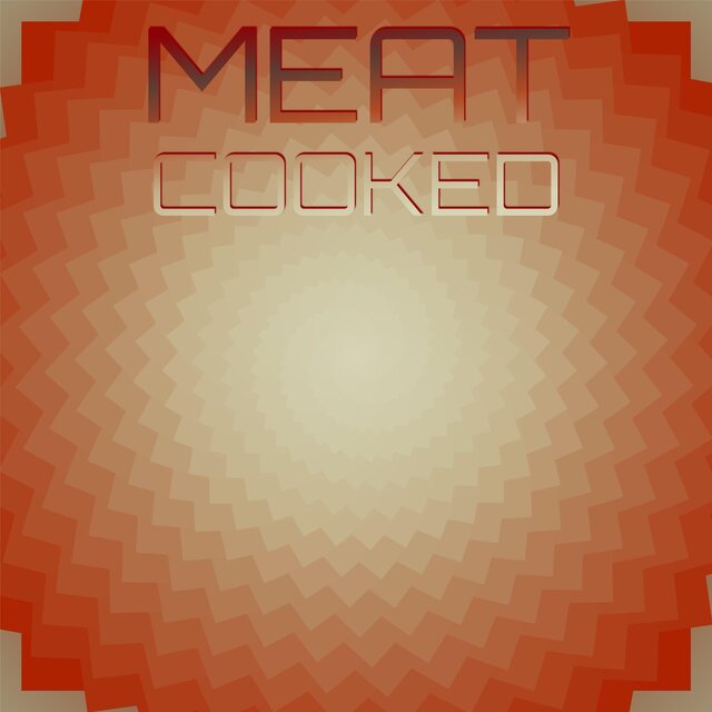 Meat Cooked