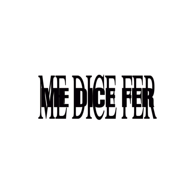 Me Dice Fer...