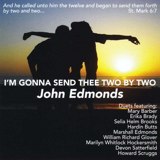 I'm Gonna Send Thee Two by Two