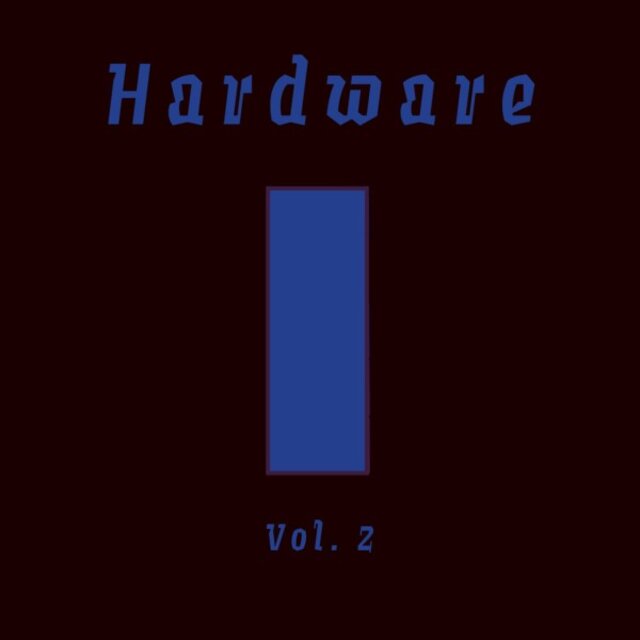 Hardware, Vol. 2