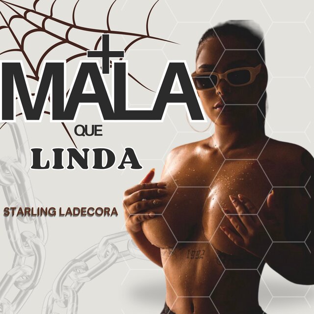 + Mala Que Linda