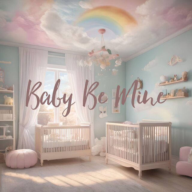 Baby Be Mine