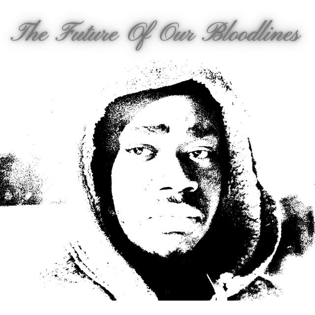 The Future Of Our Bloodlines(Part 3)