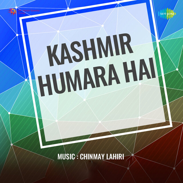 Kashmir Humara Hai (Original Motion Picture Soundtrack)