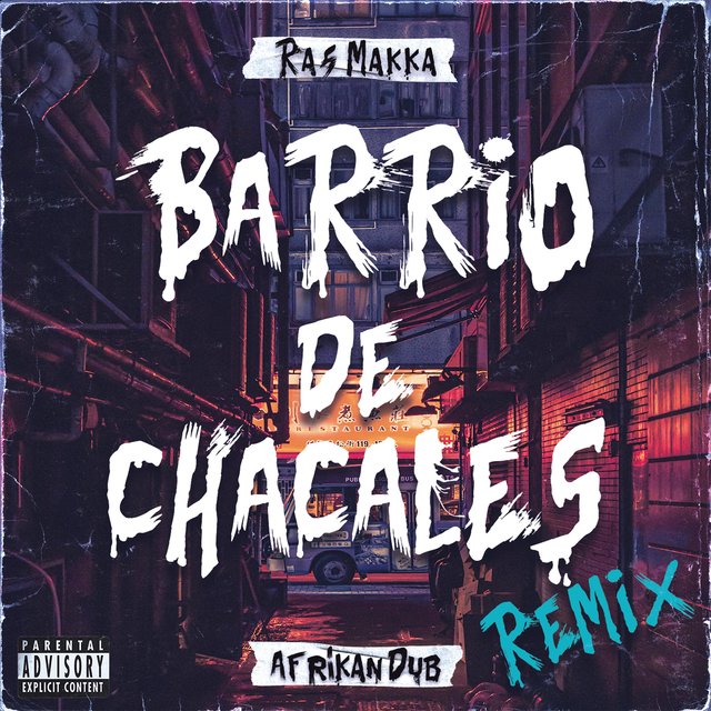 Barrio De Chacales (feat. Afrikan Dub)