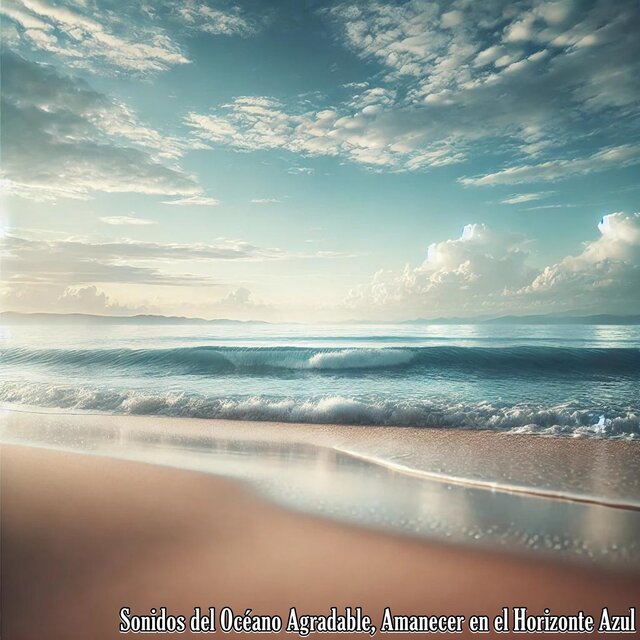 Sonidos del Océano Agradable, Amanecer en el Horizonte Azul