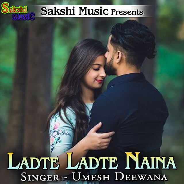 Ladte Ladte Naina