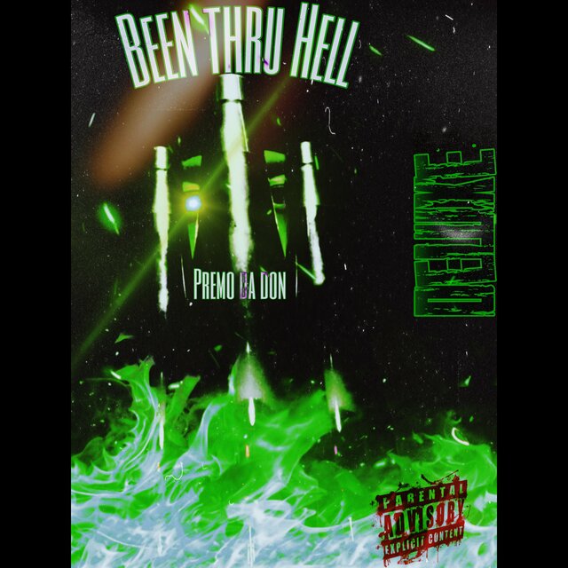 Been Thru Hell (Deluxe)