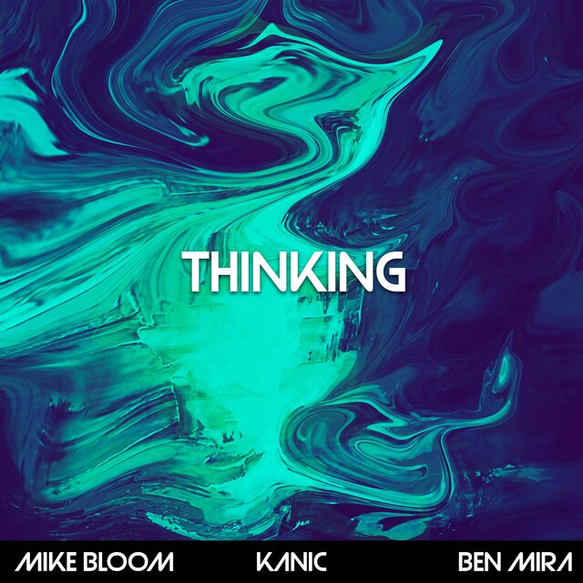 Thinking (feat. Ben Mira)