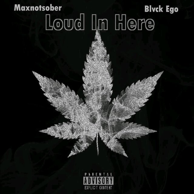 Loud In Here (feat. Blvck Ego)