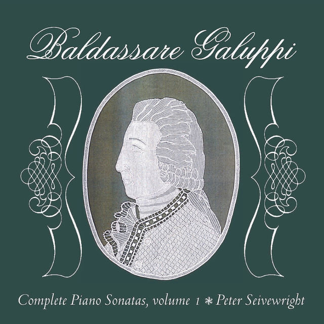 Galuppi, B.: Complete Piano Sonatas, Vol. 1