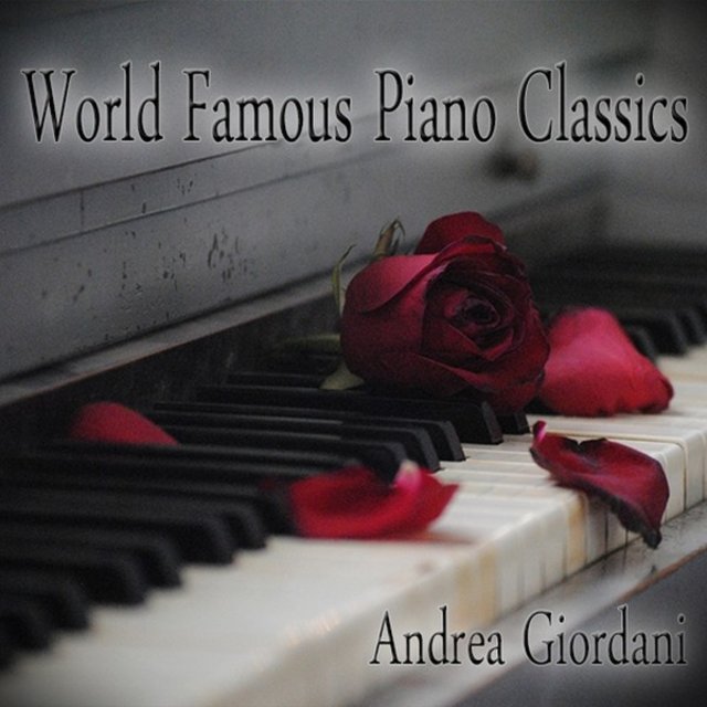 World Famous Piano Classics (Beethoven, Mozart, Chopin, Einaudi, Tiersen, Debussy, Schubert & Tschaikowsky)