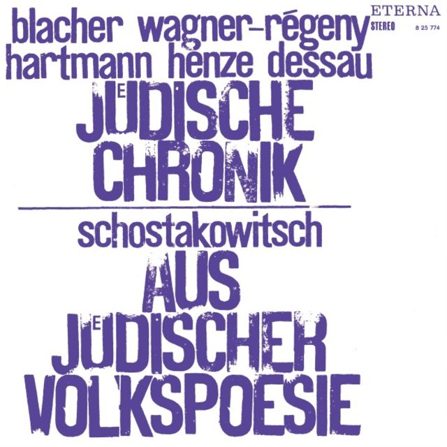 Jüdische Chronik / Schostakowitsch: Aus jüdischer Volkspoesie