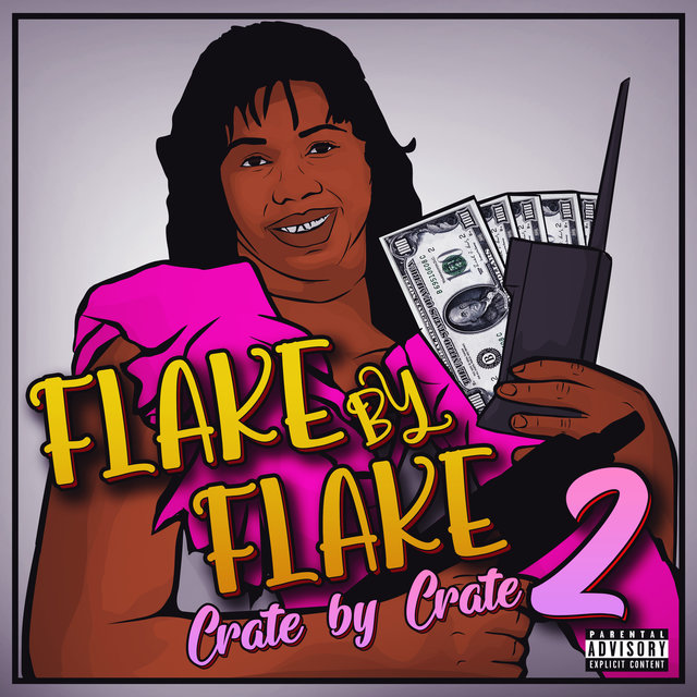 Flake By Flake' Crate By Crate 2