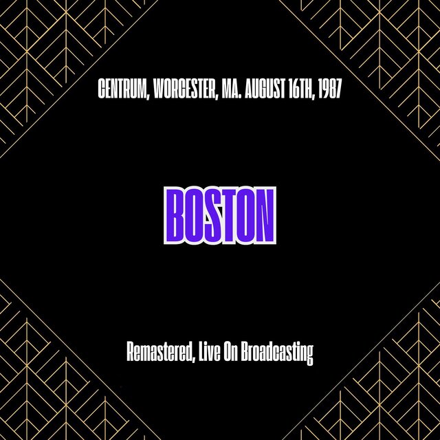 Centrum, Worcester, Ma. August 16th, 1987 (Remastered, Live On Broadcasting)