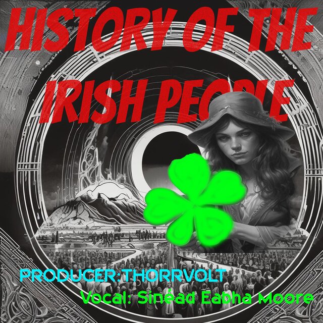 History of The Irish People!