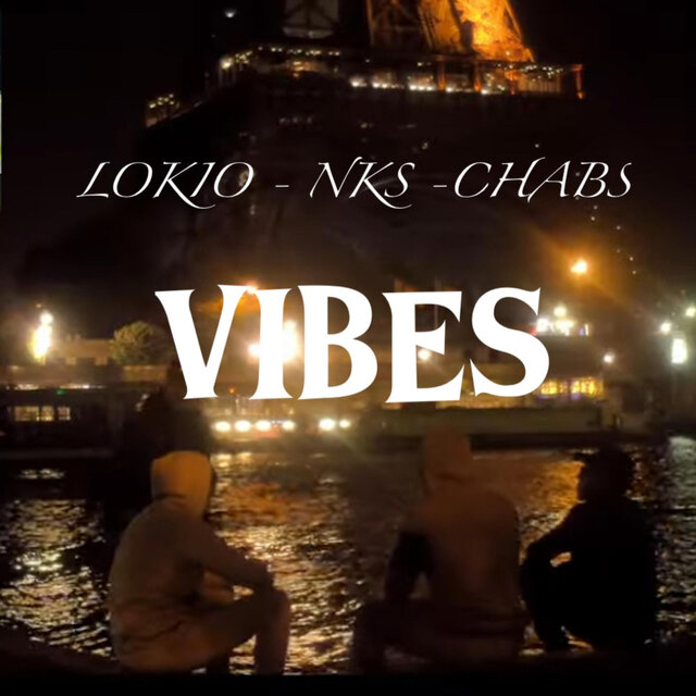 VIBES (feat. Lokio & NKS)