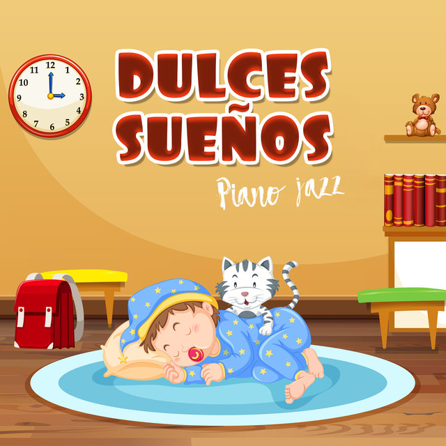 Dulces Sueños – Piano jazz relajante y calmante para dormir a bebés y niños, nanas de cuna para crear una rutina nocturna, conciliar el sueño, dormir bien, rápido y profundamente