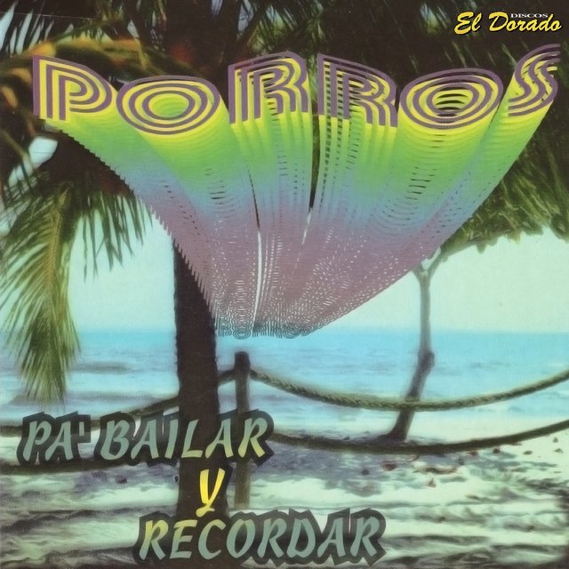 Porros pa' Bailar y Recordar