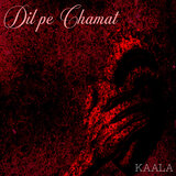 Dil pe Chamat