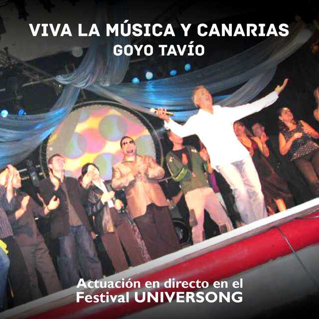 Viva la Música y Canarias (Directo en el Universong: Festival Internacional de la Canción de las Islas Canarias)