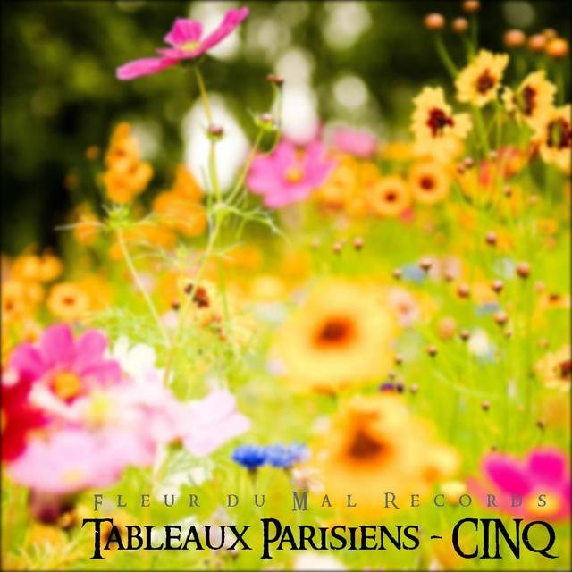 Tableaux Parisiens - CINQ