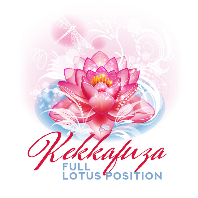 Kekkafuza: Full Lotus Position, Zen Meditation, Focus on the Breath and Mind