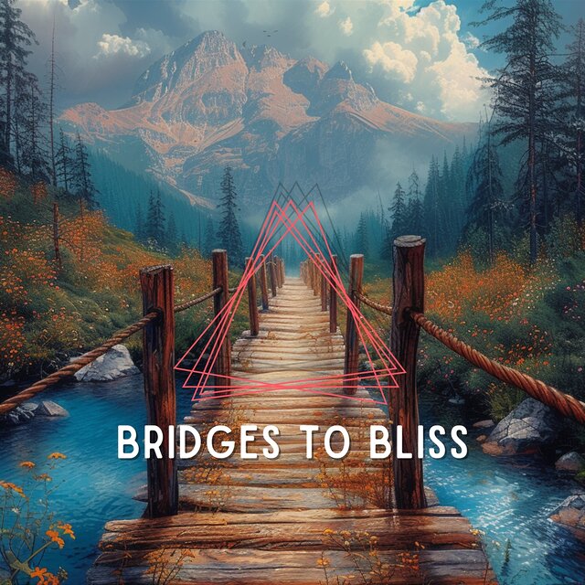 Bridges to Bliss