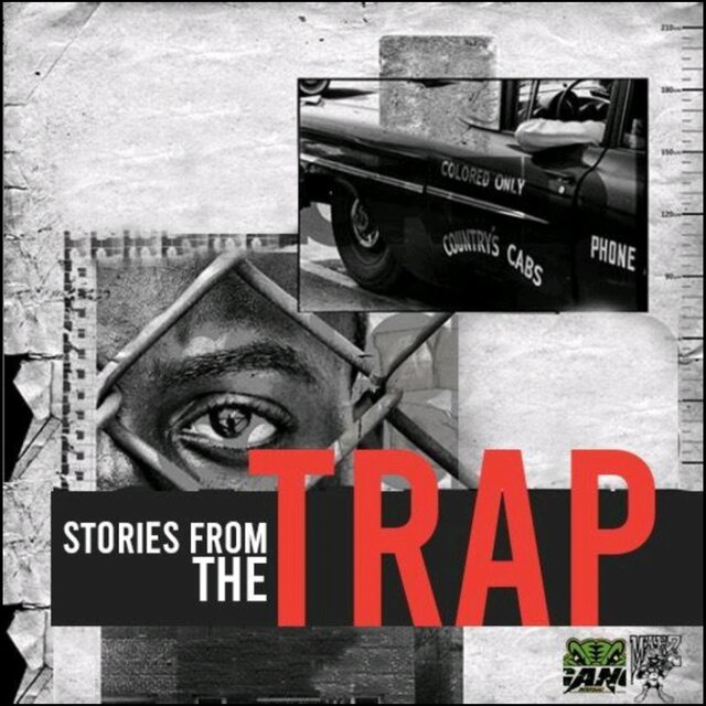 Stories from the Trap