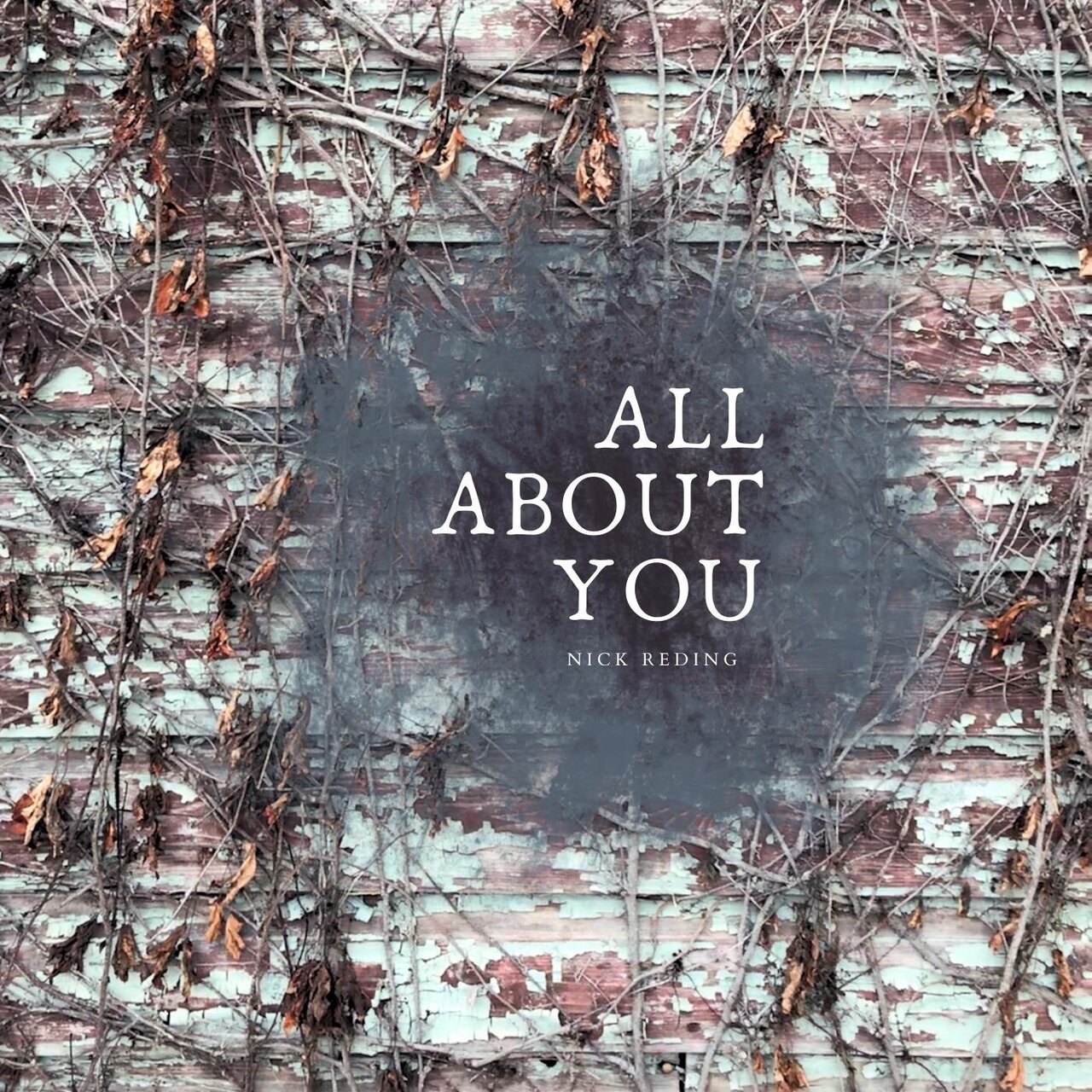 Nick Reding - All About You [Single]