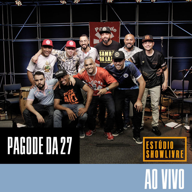 Pagode da 27 no Estúdio Showlivre (Ao Vivo)