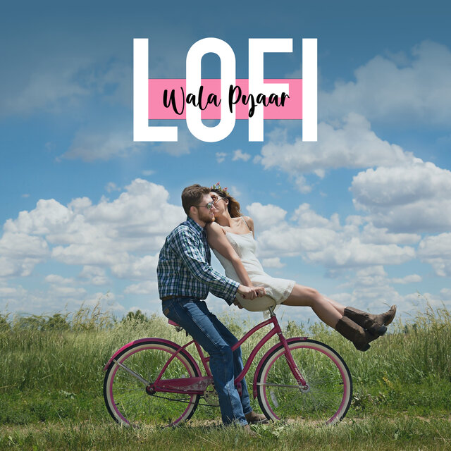 Lofi Wala Pyaar