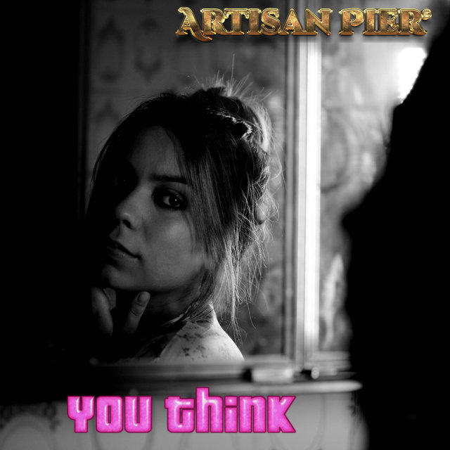 You Think