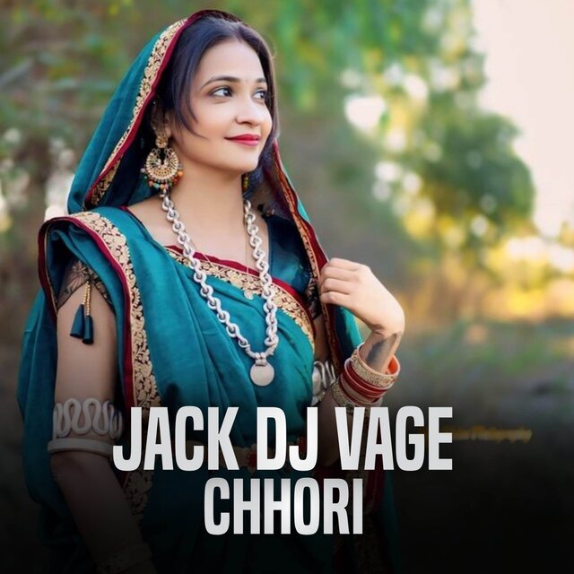 JACK DJ VAGE CHHORI